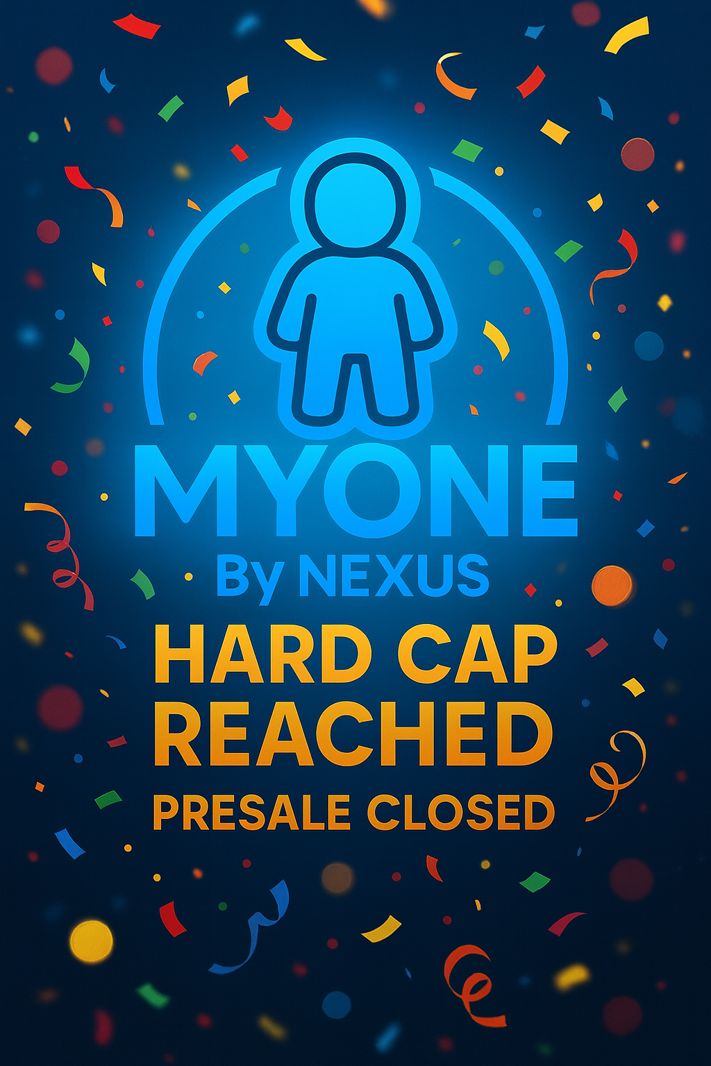 HARD CAP REACHED for MYONE!